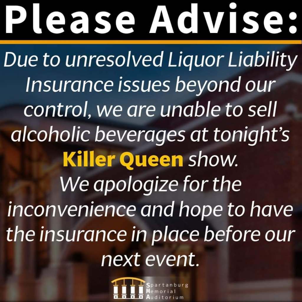 Upstate SC music venue announces “no alcohol sales” at show due to liquor liability insurance&nbsp;issues.